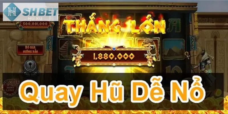 Lựa chọn ngay top 3 game quay hũ online phổ biến nhất