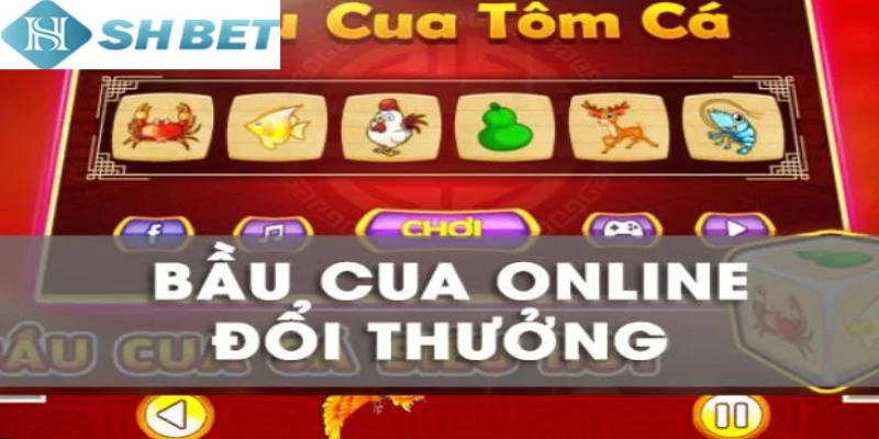 Đừng bỏ qua tìm hiểu nhanh hai bí kíp chơi bầu cua luôn thắng online